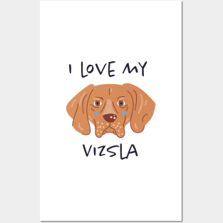 I Love My Vizsla Posters and Art